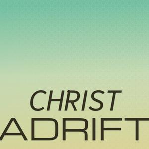 Christ Adrift