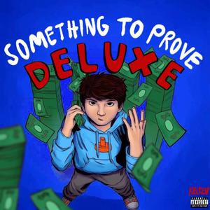 Something to Prove (Deluxe) [Explicit]