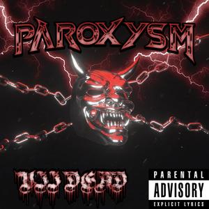 PAROXYSM