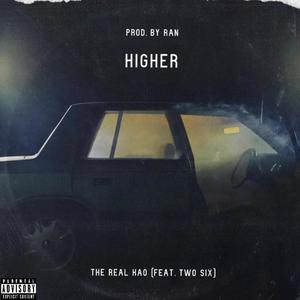 Higher (feat. Two Six) [Explicit]