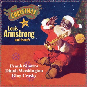 Christmas With Louis Armstrong and Fiends, Vol. 1 (Original Recordings)