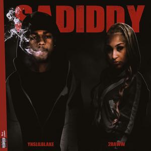 Sadiddy (feat. 2RAWW) (Explicit)