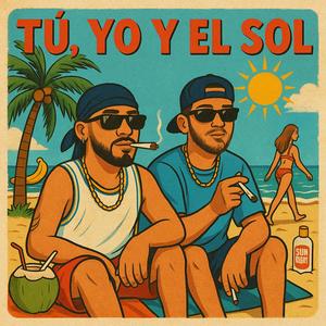 Tu, Yo y el Sol (Explicit)