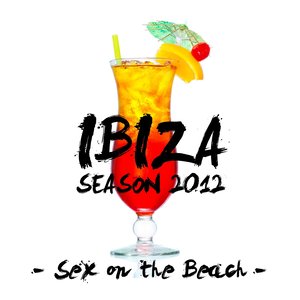 Ibiza Season 2012 [Sex on the Beach]