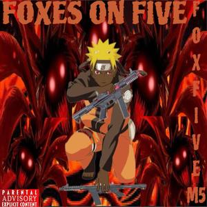 Foxes On Five (Explicit)