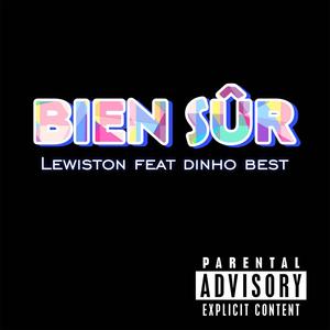 Bien sur (feat. Lewiston & Dinho best)