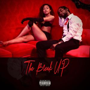 The Break Up (Explicit)