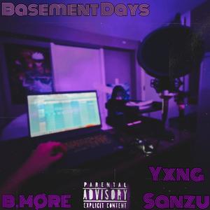 Basement Days (Explicit)