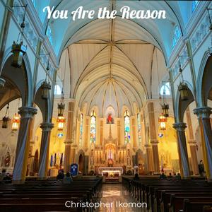 You Are the Reason