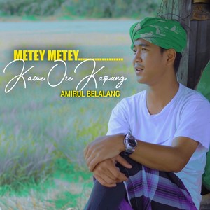 Metey Metey Kawe Ore Kapung