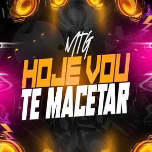 HOJE VOU TE MACETAR (Explicit)