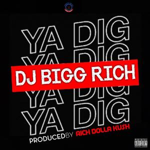 Ya Dig (Explicit)