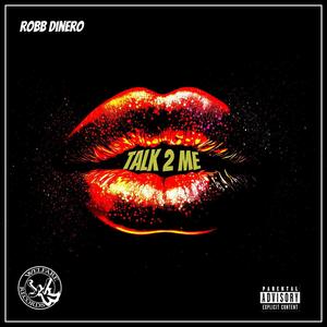 Talk 2 Me (Explicit)