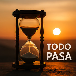Todo Pasa (Explicit)