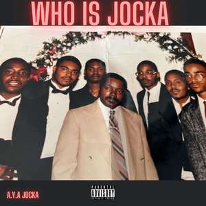 Who Is Jocka (Explicit)