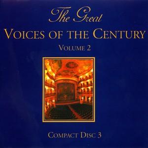 The Great Voices of the Century Volume Six