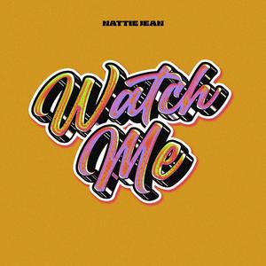 Watch Me