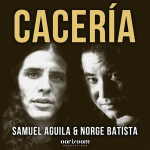 Cacería (feat. Samuel Águila)