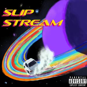 Slipstream (Explicit)