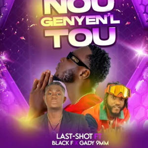 Nou genyenl tou (feat. Gady 9mm & Black F) (Explicit)