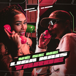 Vê Se Me Liga Mais Tarde (Explicit)