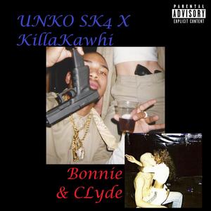 Bonnie & Clyde (feat. KillaKawhi) [Explicit]