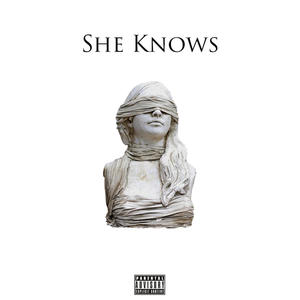 She Knows (Explicit)