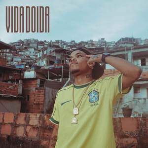 Vida Doida (Explicit)