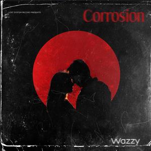 Corrosion (Explicit)