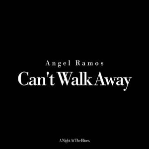 Can't Walk Away