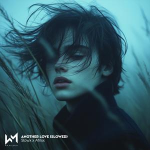 Another Love (Slowed|Explicit)