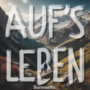 Auf's Leben