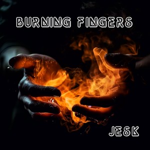 Burning Fingers