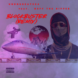 Blockbuster (Remix|Explicit)