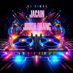 DJ Jagain jodoh orang