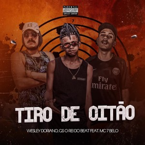 Tiro de Oitão (feat. MC 7Bello) (Brega Funk) [Explicit]