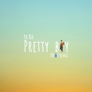 Pretty Boy(feat. Ya Na)