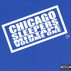 Chicago Sleepers Mixtape Volume 1