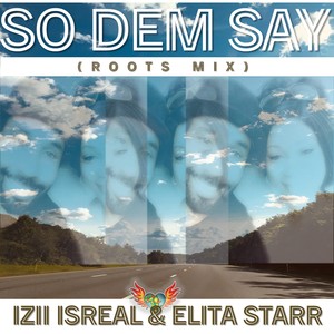 So Dem Say (Roots Mix)