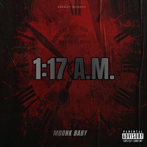 1:17 A.M. (Explicit)