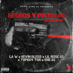 Negros y Pistolas Session. 1 (Explicit)