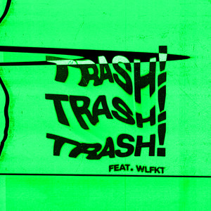 TRASH! (Explicit)