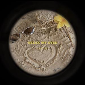 Relax My Eyes (Afro House)