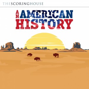 An American History (Original Score)