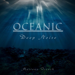 Oceanic Deep Noise