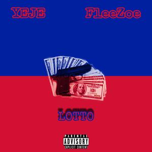 Lotto(feat. FleeZoe) (Explicit)