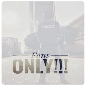 Fans Only!!! (Explicit)
