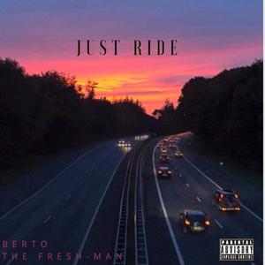 Just Ride (Explicit)