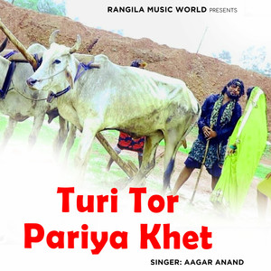 Turi Tor Pariya Khet