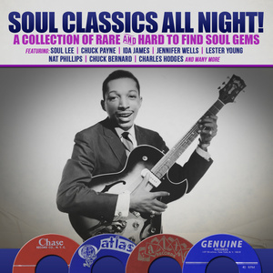 Soul Classics All Night! A Collection of Rare and Hard to Find Soul Gems